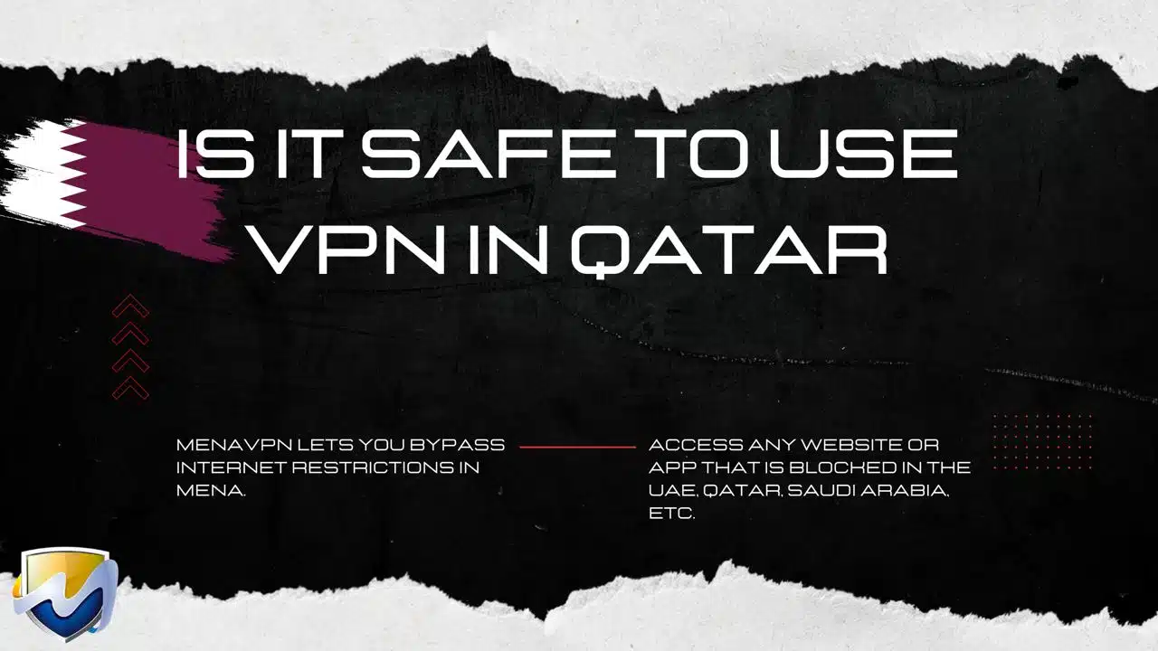 is it safe to use vpn in qatar