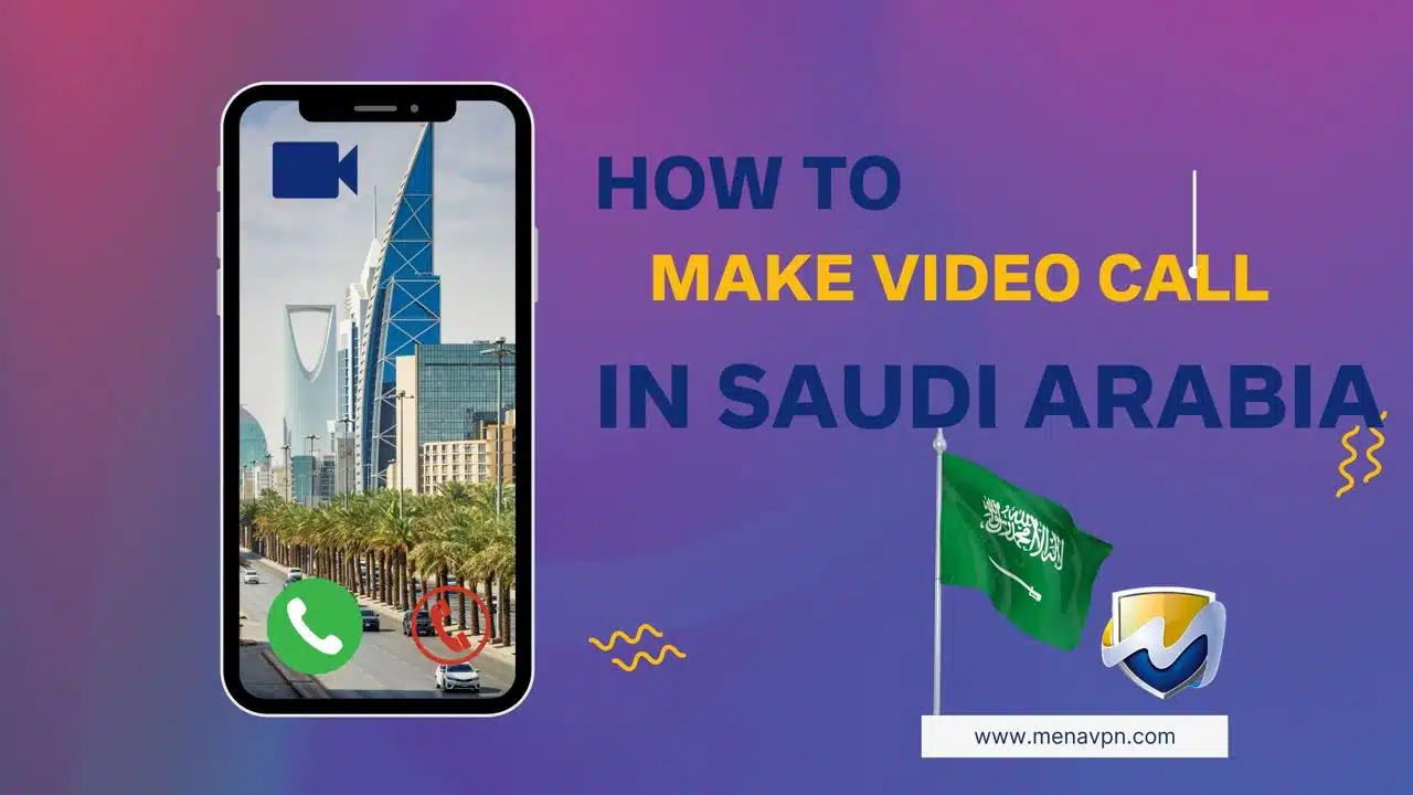 How to make video call in Saudi Arabia